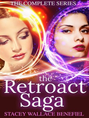 cover image of The Complete Series: The Retroact Saga, #0
